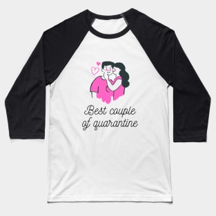 Best Couple of Quarantine Baseball T-Shirt